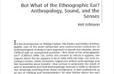But What of the Ethnographic Ear, Anthropology, Sound and the Senses