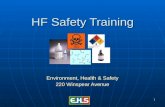 1 HF Safety Training Environment, Health & Safety 220 Winspear Avenue.