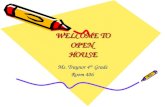 WELCOME TO OPEN HOUSE Ms. Traynor 4 th Grade Room 406.