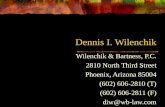 Dennis I. Wilenchik Wilenchik & Bartness, P.C. 2810 North Third Street Phoenix, Arizona 85004 (602) 606-2810 (T) (602) 606-2811 (F) diw@wb-law.com.