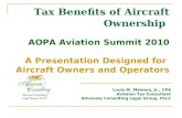 Tax Benefits of Aircraft Ownership AOPA Aviation Summit 2010 A Presentation Designed for Aircraft Owners and Operators ____________________________________.