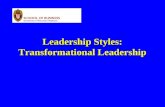 Leadership Styles: Transformational Leadership. PRINCIPLE USE __________ LEADERSHIP STYLE FOR LEADERSHIP EFFECTIVENESS To be decided.