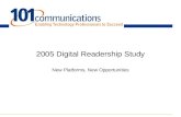 2005 Digital Readership Study New Platforms, New Opportunities.