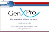 Info@genxpro.de GenXPro GmbH, Frankfurt am Main  Our expertise at your demand.