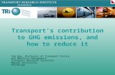 Tom Rye, Professor of Transport Policy and Mobility Management Transport Research Institute Napier University Edinburgh Transports contribution to GHG.