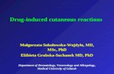 Drug-induced cutaneous reactions Małgorzata Sokołowska-Wojdyło, MD, MSc, PhD Elżbieta Grubska-Suchanek MD, PhD Department of Dermatology, Venereology and.