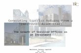 Business Centre Capital Co. Ltd  Generating Superior Returns From a Traditional Asset Class The Growth of Serviced Offices as an Investment.