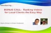 Introducing… Mario Brown & Brian Anderson BONUS CALL: Ranking Videos for Local Clients the Easy Way.