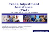 Includes provisions of the Trade and Globalization Adjustment Assistance Act of 2009 – for petition numbers greater than 70,000 Trade Adjustment Assistance.