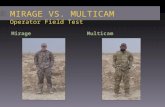 MIRAGE VS. MULTICAM Operator Field Test Mirage Multicam.