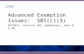 Advanced Exemption Issues: 501(c)(3) NFP2011, Session 102, Wednesday, June 8, 8 AM.