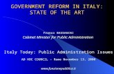 GOVERNMENT REFORM IN ITALY: STATE OF THE ART Franco BASSANINI Cabinet Minister for Public Administration Italy Today: Public Administration Issues AD HOC.