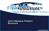 Home Entertainment 2013 Ripwave Product Brochure  Media Solution.