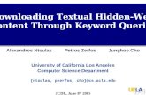 Downloading Textual Hidden-Web Content Through Keyword Queries Alexandros NtoulasPetros ZerfosJunghoo Cho University of California Los Angeles Computer.