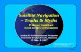 © David Last Institut für Erdmessung und Navigation Universität der Bundeswehr, München 15 March 2007 Satellite Navigation – Truths & Myths Professor David.