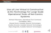 1 Use of Live Virtual & Constructive (LVC) Technology for Large Scale Operational Tests of Net-Centric Systems Michael DiGennaro, Operational Test Command.