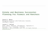Estate and Business Succession Planning For Farmers and Ranchers Steve R. Akers Managing Director and Fiduciary Counsel, Southwest Region Lauren Y. Detzel.