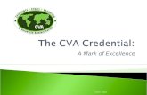 A Mark of Excellence CCVA - 2012. Early 1980s - First competency-based, international certification developed by Association for Volunteer Administration: