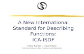 A New International Standard for Describing Functions: ICA-ISDF Padre Baroan - Claire Sibille ICA Committee on Best Practices and Standards.