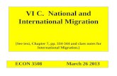 VI C. National and International Migration [See text, Chapter 7, pp. 334-344 and class notes for International Migration.] ECON 3508March 26 2013.