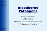 Bloodborne Pathogens Presentation By: Mike Pettit, Senior Loss Control Consultant Tallahassee, Florida 1.