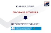 1 ICAP BULGARIA EU-GRANT ADVISORS OP COMPETITIVENESS.