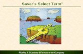 Fidelity & Guaranty Life Insurance Company 1 Savers Select Term SM.