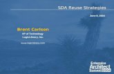SDA Reuse Strategies Brent Carlson VP of Technology LogicLibrary, Inc.  June 8, 2004.