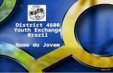 District 4600 Youth Exchange Brazil Nome do Jovem.