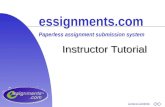 Jump to Contents Instructor Tutorial essignments.com Paperless assignment submission system.