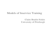 Models of Inservice Training Claire Bradin Siskin University of Pittsburgh.