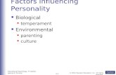 Educational Psychology, 7 th edition Jeanne E. Ormrod 3-1 © 2011 Pearson Education, Inc. All rights reserved. Factors Influencing Personality Biological.