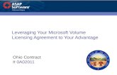 Leveraging Your Microsoft Volume Licensing Agreement to Your Advantage Ohio Contract # 0A02011.