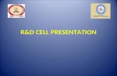 R&D CELL PRESENTATION. CONTENTS NEED OF R&D CELL ABOUT US VISION AND MISSON R&D CELL OBJECTIVES R&D STRATEGIC PLAN RESEARCH AREAS OF INTEREST R&D MEMBERS.
