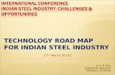 TECHNOLOGY ROAD MAP FOR INDIAN STEEL INDUSTRY 23 rd March 20123 A C R Das Industrial Adviser Ministry of Steel.