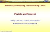 POZNAN SUPERCOMPUTING AND NETWORKING CENTER  Poznan Supercomputing and Networking Center Portals and Content Cezary Mazurek, Andrzej.