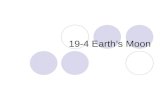 19-4 Earths Moon. Earths moon No atmosphere Temperatures range from 100 degrees celsius to -170 degrees celsius. Gravity is 1/6 th that of Earth. Contains.