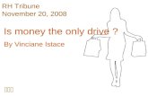 PwC RH Tribune November 20, 2008 Is money the only drive ? By Vinciane Istace.