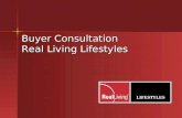 Buyer Consultation Real Living Lifestyles. Important Factors for Buyers Source NAR 2009.
