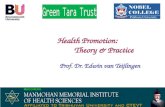 Health Promotion: Theory & Practice Prof. Dr. Edwin van Teijlingen.