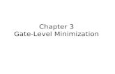 Chapter 3 Gate-Level Minimization. 3.1 Introduction The purposes of this chapter –To understand the underlying mathematical description and solution of.
