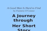 A Good Man Is Hard to Find by Flannery OConnor A Journey through Her Short Story.