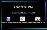 Langtree PTA everychild.one voice! Langtree ElementaryLangtreePTA@live.com.