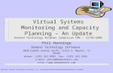 Virtual Systems Monitoring and Capacity Planning – An Update Demand Technology Software, Inc. Virtual Systems Monitoring and Capacity Planning – An Update.