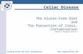 Avoiding Gluten and Cross Contamination  The Gluten-Free Diet and The Prevention of Cross-Contamination Medical Program Version Celiac.