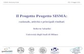 SISMA: Workshop finaleASI, 4 maggio 2011 Il Progetto Progetto SISMA: razionale, attività e principali risultati Roberto Sabadini Università degli Studi.
