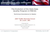 U.S. Department of Transportation Federal Motor Carrier Safety Administration The Evolution of the State Data Quality Program in FMCSA Technical Assistance.