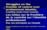 Struggles on the frontier of control over professional identity Leading cases from Canada Les luttes sur la frontière de la contrôle sur lidentité professionnel.