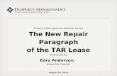 Property Management Webinar Series The New Repair Paragraph of the TAR Lease Instructed by Edra Anderson, Associate Counsel August 18, 2010.