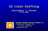 US Claim Drafting Christopher J. Palermo 23 May 2006 Hickman Palermo Truong & Becker LLP Intellectual Property Law San Jose, California .